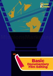 Basic Documentary Film Editing Plan