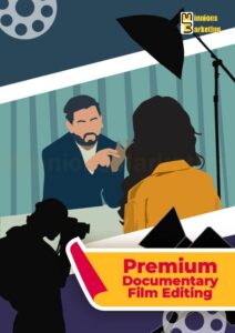 Premium Documentary Film Editing