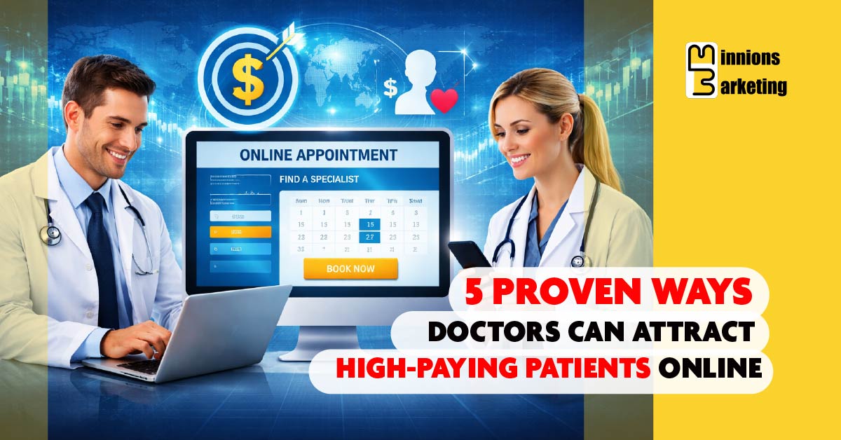 Doctors using digital marketing strategies to attract high-paying patients for doctors through online appointment booking and premium healthcare branding